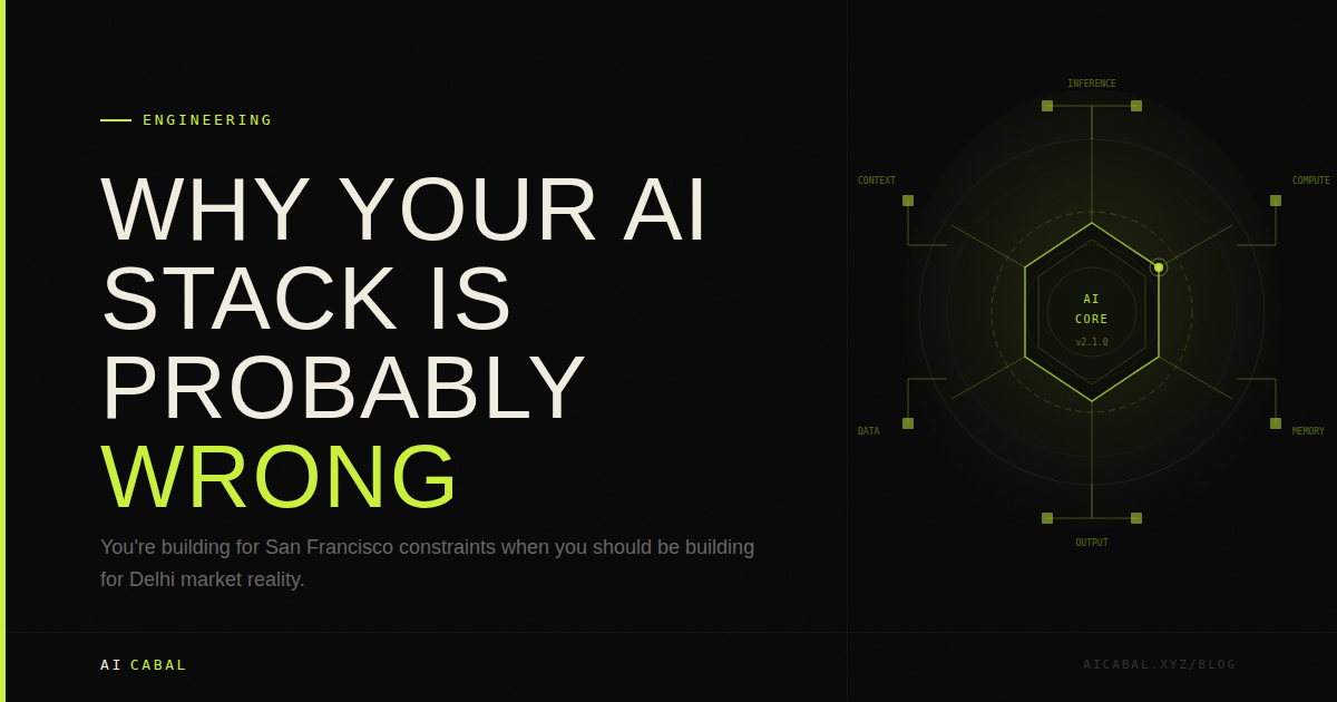 Why Your AI Stack Is Probably Wrong for India